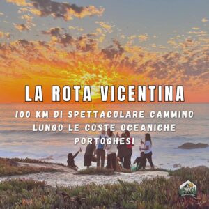 ROTA VICENTINA in Portogallo - Il più bel cammino al mondo - 12/17 ottobre