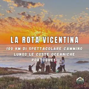 ROTA VICENTINA in Portogallo - Il più bel cammino al mondo - 12/17 ottobre