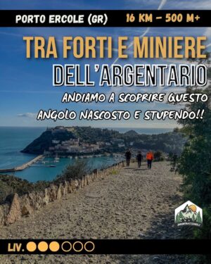 Alla scoperta dei Forti e delle Miniere dell'ARGENTARIO - sab 17/10