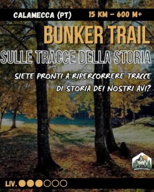 Bunker Trail: Da Calamecca a Prunetta sulle Tracce della Storia - dom 18/10