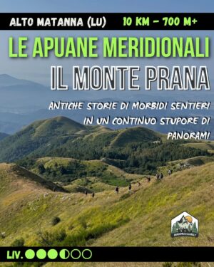 APUANE MERIDIONALI: IL MONTE PRANA – Antiche storie di morbidi sentieri - sab 14/11